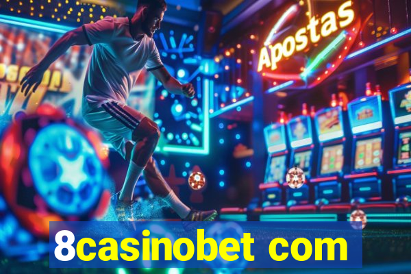 8casinobet com